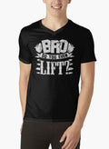 Bro Do You Even Lift Gym Fitness Black V-neck T-Shirts